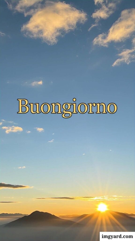 mozzafiato significativo originali nuovissimo buongiorno immagini recenti​-34